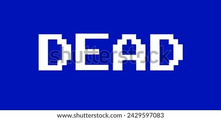 Pixelated Dead text on plain blue background as metaphor of Blue screen of death. Error, breakdown and collapse of software. computer and operating system. Vector illustration.