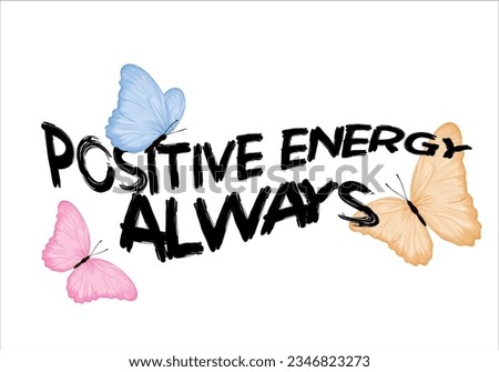 positive energy always butterfly design