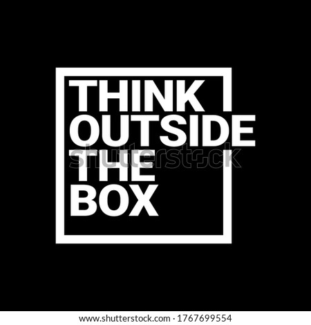 think outside the box typography quotes vector