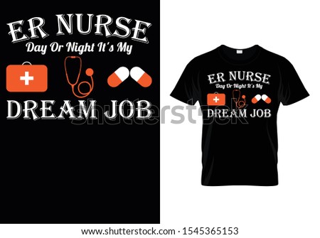 Er Nurse Day Or Night It's My Dream Job Stock fotó © 