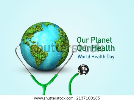 Our planet, our health. World Health day 2022 concept 3d background. World health day concept text design with doctor stethoscope. Imagine de stoc © 