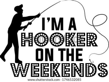I'm a hooker on the weekends Photo stock © 