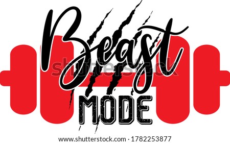 Beast mode quote. Barbell vector