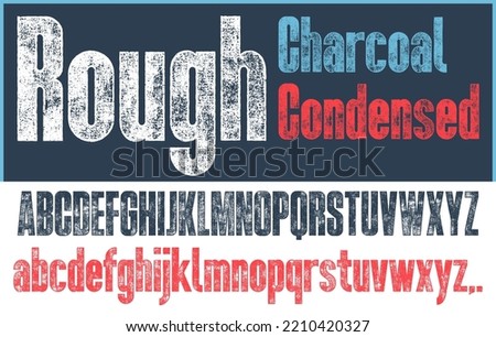 Rough Texture Font. Uppercase and Lowercase Bold Condensed. Detailed, individually textured characters with an eroded rough charcoal texture taken from high res scans. Unique design font.