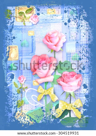 Blue collage postcard flower. Beautiful illustration with roses and bows on the abstract blue background. Can be used as greeting card, invitation for wedding, birthday and other holiday happening.