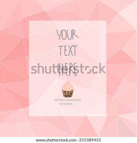 sweet pink pattern, low poly design, hipster and girl concept with logo, text can be edited,texture can be used for wallpaper, pattern fills, web page background,surface textures.