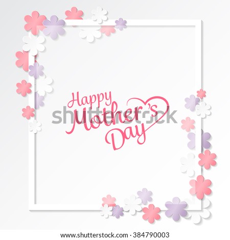 happy mother's day sweet flower background, can be use for greeting, wedding invitation, woman and valentines's day card. can be add text.  vector illustration