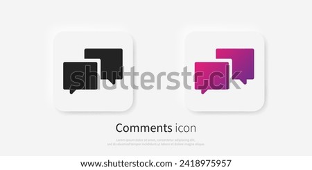 Comments or chat icon concept, speech bubble sign vector graphics, conversation or dialogue symbol pictogram isolated on white background. Suitable for Web Page, Mobile App, UI, UX and GUI design. 