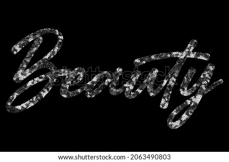 Beauty slogan and sequin design for apparel, t shirt, sweatshirt and other uses. Foto d'archivio © 