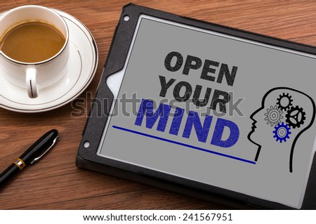 open your mind concept on tablet computer