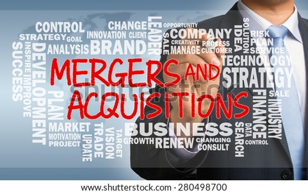 mergers and acquisitions concept with business word cloud handwritten by businessman
