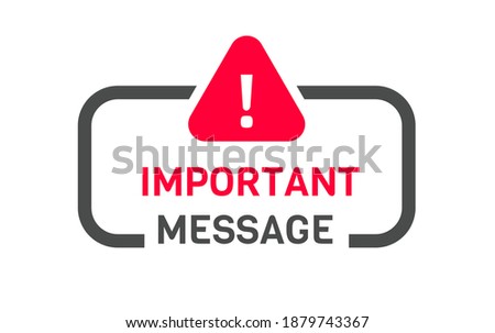 Important Message. Important Flat vector illustration on white background