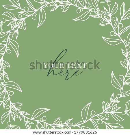 Greenery border, Leaf Frame and Laurel Wreath with berries. Elegant floral background. Promotion square web banner for social media mobile apps. Editable template for social networks posts. Outline.