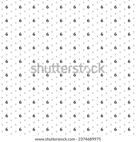 Square seamless background pattern from geometric shapes are different sizes and opacity. The pattern is evenly filled with small black number six symbols. Vector illustration on white background