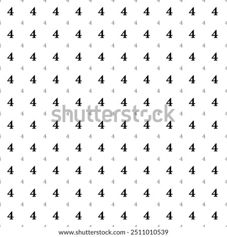 Square seamless background pattern from black number four symbols are different sizes and opacity. The pattern is evenly filled. Vector illustration on white background