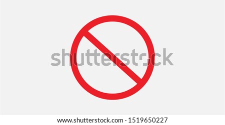 Vector stop sign icon. Red no entry sign. No sign, red warning isolated. Prohibition Icon. Circle with a slash. Ban symbol. Cancel, delete, embargo, exit, interdict. Negative, No icon. Forbidden sign.