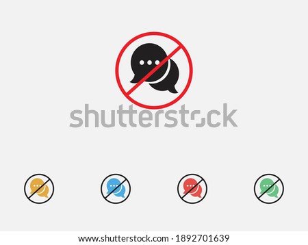 No chat sign. No talking sign. Red prohibition sign. Filled vector illustration icon. Set of colorful flat design icons.