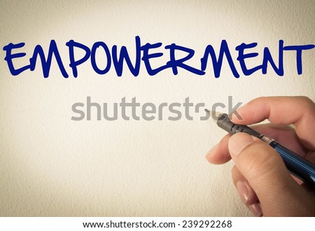 Empowerment text write on wall
