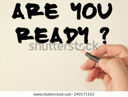 are you ready text write on wall