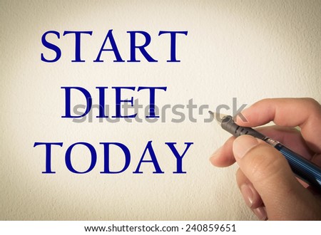 start diet today text write on wall