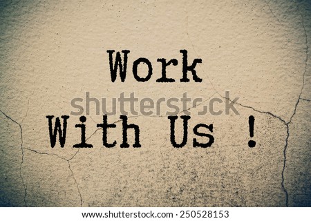 work with us ! concept on wall
