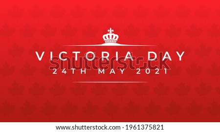  victoria day 24th may 2021 modern creative banner, design concept, social media post template with white text and crown icon on a red abstract background