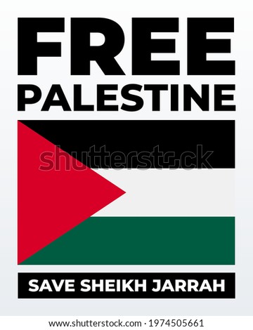 Free Palestine save Sheikh jarrah modern creative banner, sign, design concept, social media post with black text and Palestine flag  on a light abstract