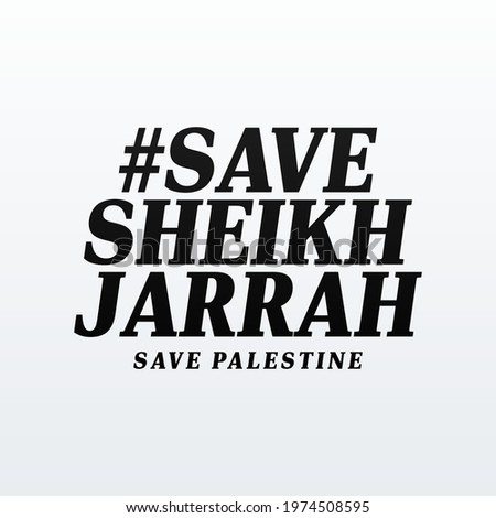 Save Sheikh jarrah  modern creative banner, sign, design concept, social media post with black text on a light abstract background