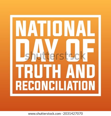 national day of truth and reconciliation modern creative banner, design concept, social media post with white text on an orange background 