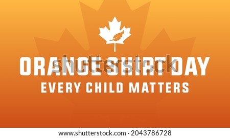 every child matters, national day of truth and reconciliation modern creative banner, design concept, social media post with white text on an orange background