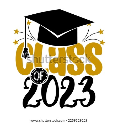 Class of 2023 - Typography. black text isolated white background. Vector illustration of a graduating class of 2023. graphics elements for t-shirts, and the idea for the sign