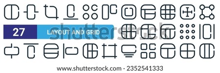 set of 27 outline web layout and grid icons such as layout, align center, crop, layout, align top, slide show, vector thin line icons for web design, mobile app.