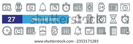 set of 27 outline web time and date icons such as remove, hourglass, calendar, time, stopwatch, calendar, add, notification vector thin line icons for web design, mobile app.