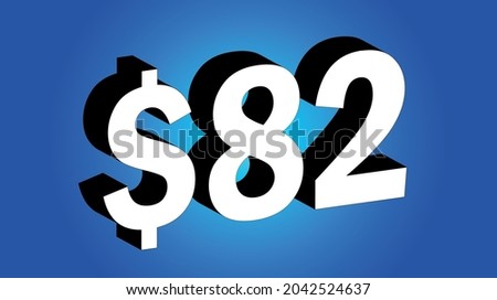 82 Dollar - $82 3D Blue Price Symbol Offer
