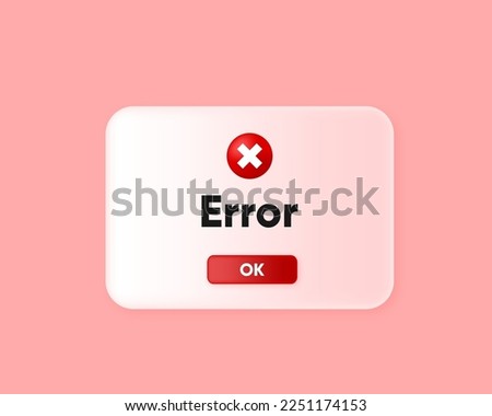 System Error. 3D Window of operating error. Template for an informational warning message. User interface sign of modern computer information window. Vector illustration.