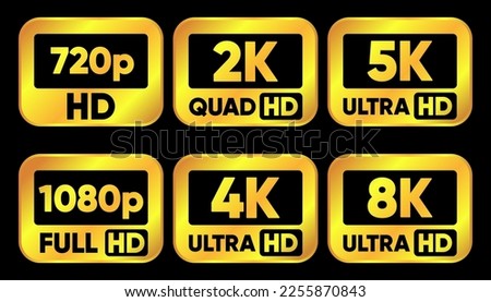 Ultra Hd icon collection. 720, 1080, 4K, 5K and 8K symbol of High Definition monitor display resolution standard. Label for device screen. Vector illustration.