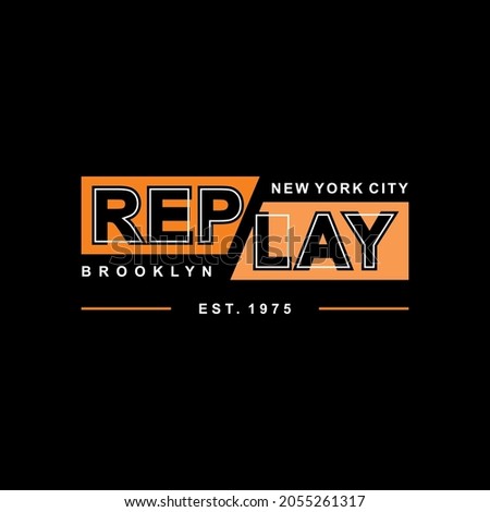 Replay New York City, Brooklyn Simple Design, Typography Illustration