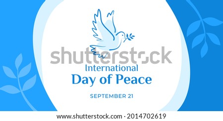 International Day of Peace. Vector web banner, illustration, poster, card for social media, networks. Text International Day of Peace, September 21. White dove with olive branch on white background.