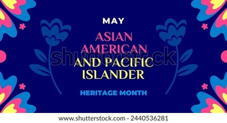 Asian american, native hawaiian and pacific islander heritage month. Vector banner for social media. Illustration with text. Asian Pacific American Heritage Month on blue background.
