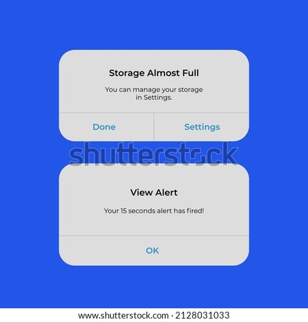 Iphone Notification Boxes Template. Smartphone Warning or Message Interface. Vector illustration. Android. Smartphone. Storage almost full. View Alert. Ok. Done. Settings
