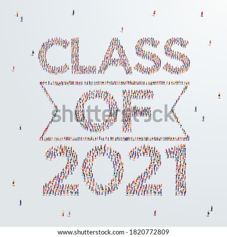 Class or Graduate of 2021. Large group of people form to create class of 2021. Vector illustration. Template for graduation design, party, high school or college graduate, yearbook.