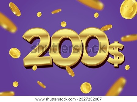 200 Dollar gift or offer poster with flying gold coins. Two Hundred Dollars coupon voucher, cash back banner special offer, casino winner. Vector illustration.