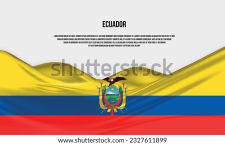 Ecuador flag design. Waving Ecuador flag made of satin or silk fabric. Vector Illustration.