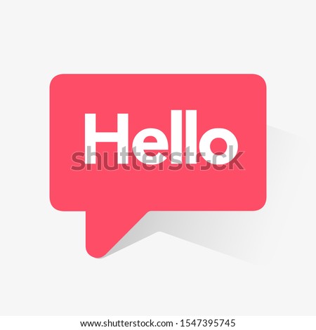 Hello Bubble, Red Speech Message. Hello Speech Message Text Hello in Flat Vector Bubl EPS 10 Illustration.
