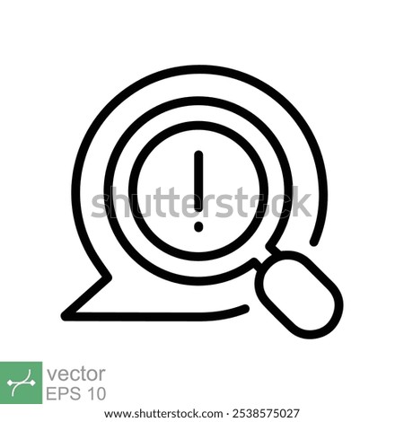 Censored content identifying icon. Simple outline style. Exclamation sign and magnifier glass, chat message alert concept. Thin line vector illustration isolated on white background. EPS 10.