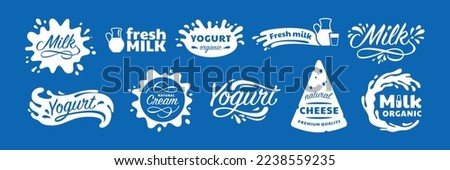 Milk product lettering labels. Yogurt splash drops, natural cheese and fresh milk emblem silhouette vector set of milk cream drop isolated design illustration
