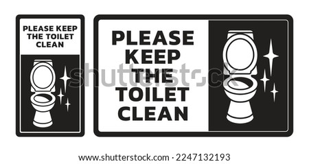 Please keep toilet clean sign. Restroom cleaning reminder label, shiny toilet and cleanup WC information plate vector template. Public lavatory notice, office or hotel hygiene facility concept