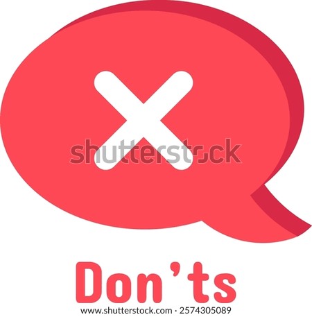 Red speech bubble with white cross mark symbolizing don ts, rejection, disapproval, error, negative response, wrong answer, forbidden action, communication, social media, or online chat