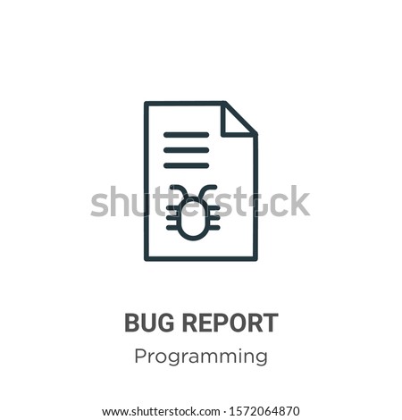 Bug report outline vector icon. Thin line black bug report icon, flat vector simple element illustration from editable programming concept isolated on white background
