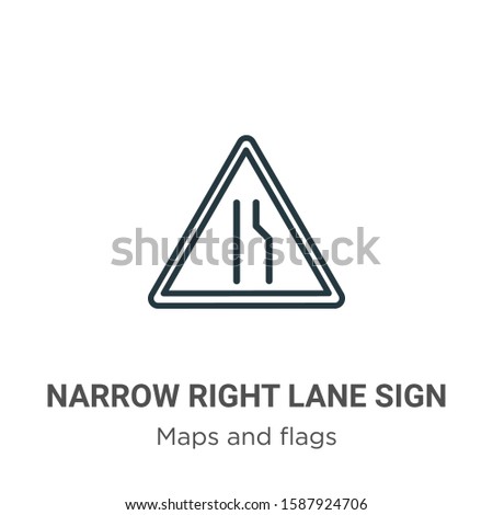 Narrow right lane sign outline vector icon. Thin line black narrow right lane sign icon, flat vector simple element illustration from editable maps and flags concept isolated on white background
